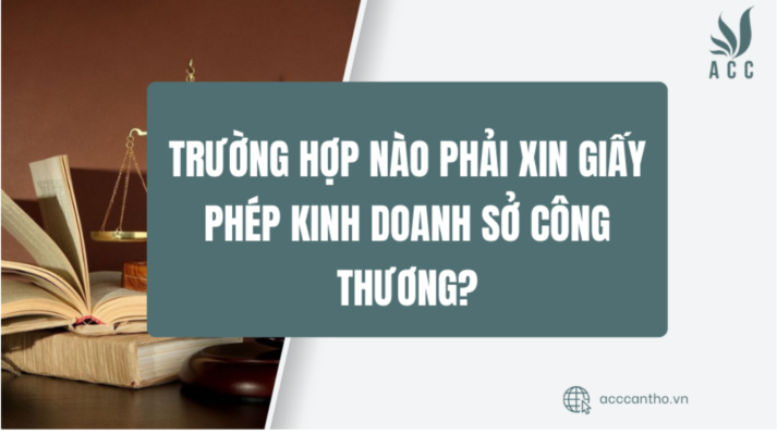 Trường hợp nào phải xin giấy phép fv888 Sở Công Thương