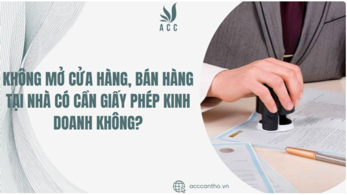 Không mở cửa hàng, bán hàng tại nhà có cần giấy phép fv888 không?