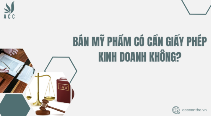 Bán mỹ phẩm có cần giấy phép fv888 không?