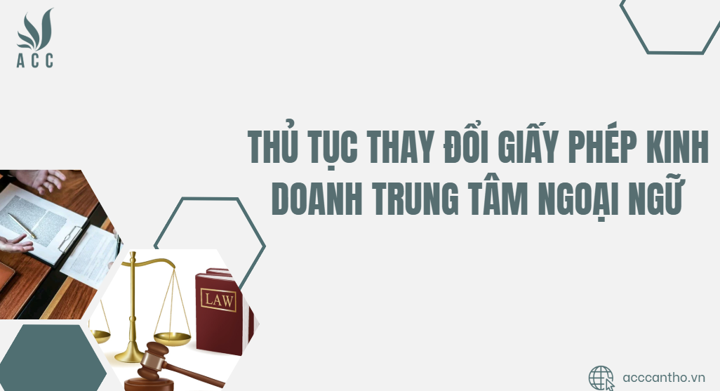 Thủ tục thay đổi giấy phép fv888 trung tâm ngoại ngữ