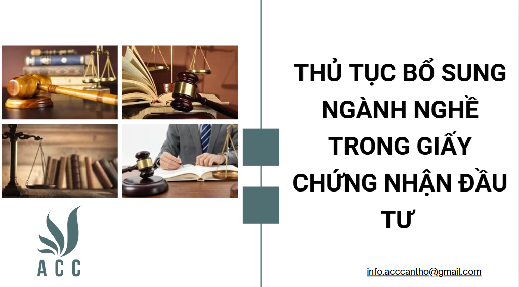 Thủ tục bổ sung ngành nghề trong giấy chứng nhận đầu tư 