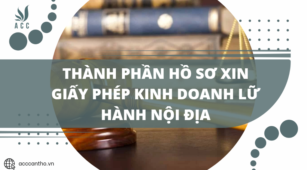 Thành phần hồ sơ xin giấy phép fv888 lữ hành nội địa