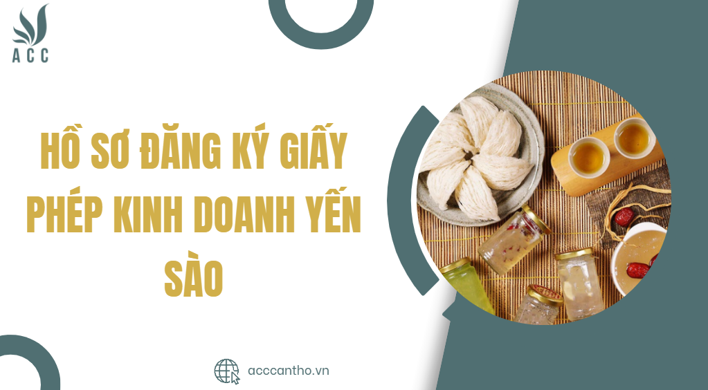 Hồ sơ đăng ký giấy phép fv888 yến sào