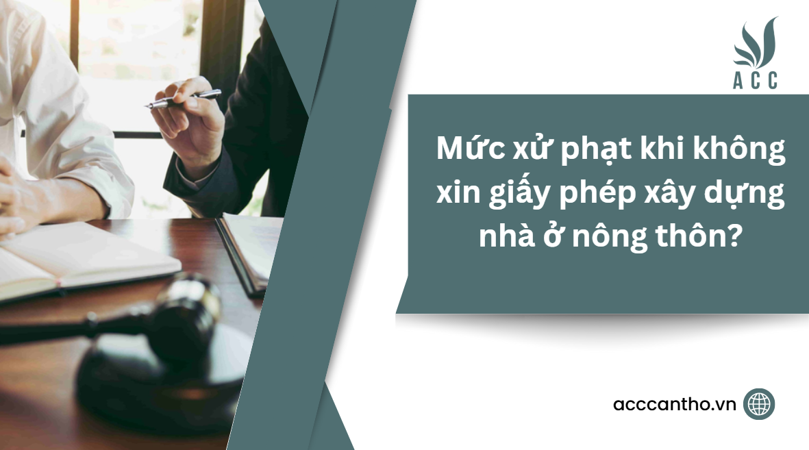Mức xử phạt khi không xin giấy phép fv88 vn nhà ở nông thôn?