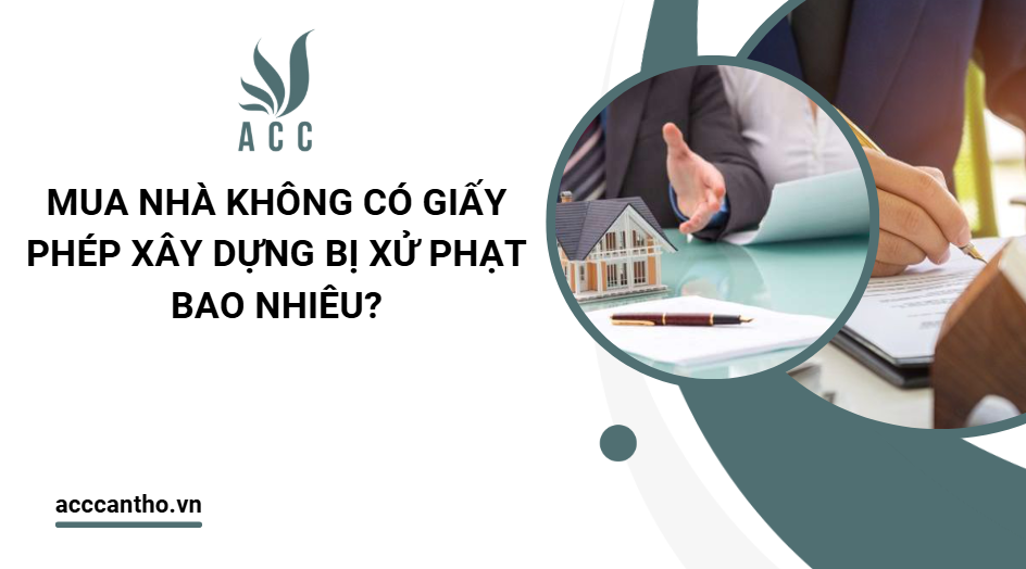 Mua nhà không có giấy phép fv88 vn bị xử phạt bao nhiêu?