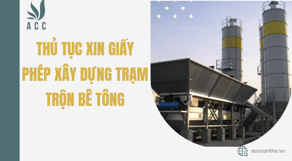 Thủ tục xin giấy phép fv88 vn trạm trộn bê tông