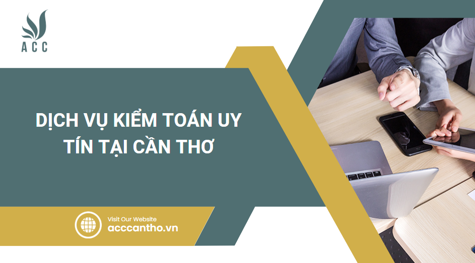 Dịch vụ kiểm toán uy tín tại Cần Thơ