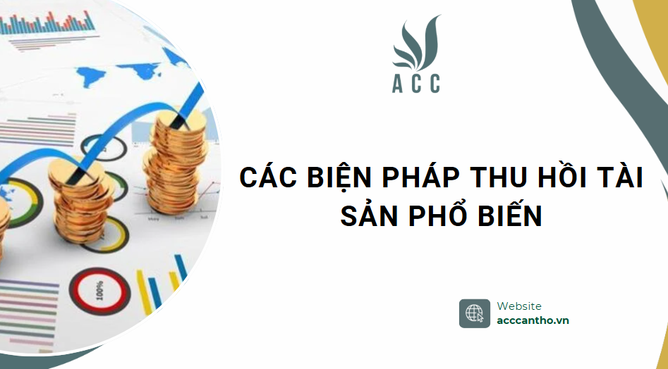 Các biện pháp thu hồi tài sản phổ biến