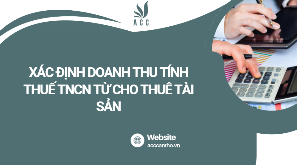Xác định doanh thu tính thuế TNCN từ cho thuê tài sản