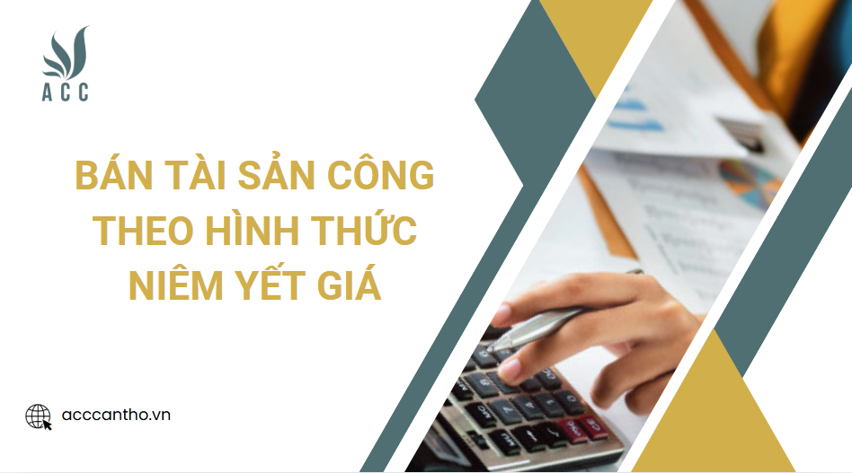 Bán tài sản công theo hình thức niêm yết giá
