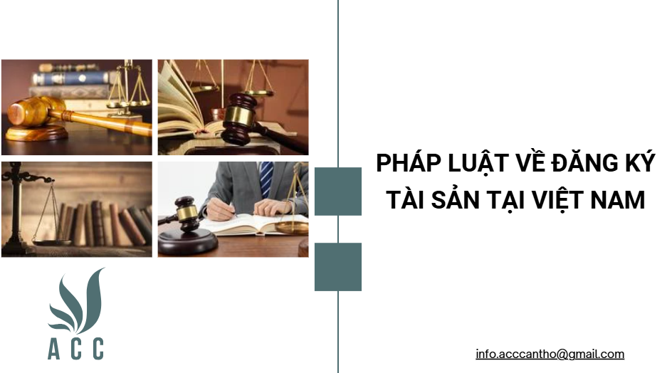 Pháp luật về đăng ký tài sản tại Việt Nam