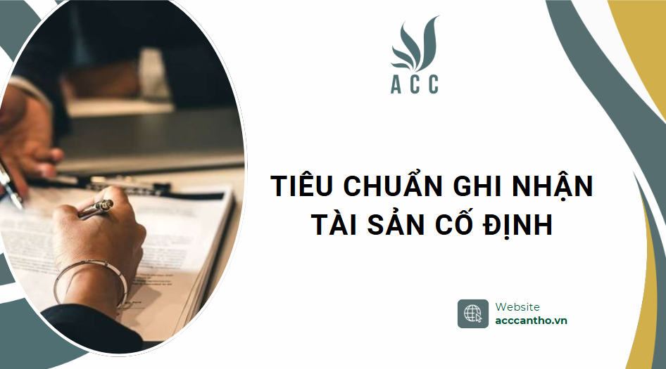 Tiêu chuẩn ghi nhận tài sản cố định