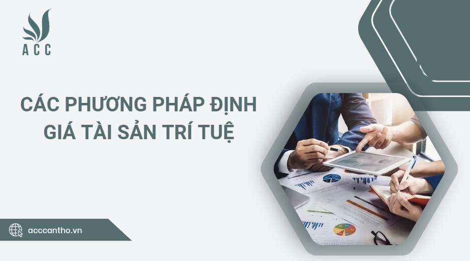Các phương pháp định giá tài sản trí tuệ