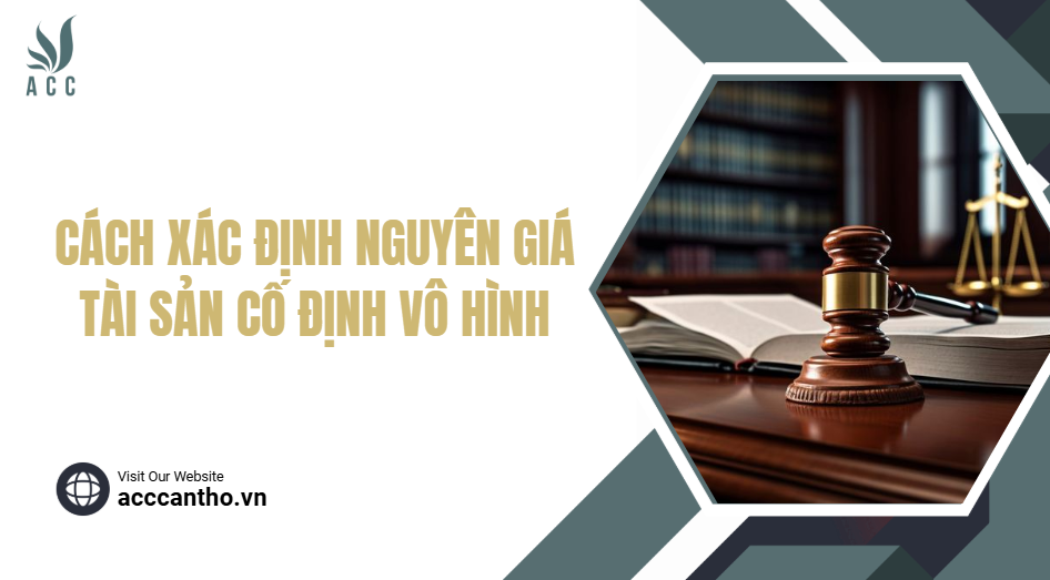 Cách xác định nguyên giá tài sản cố định vô hình