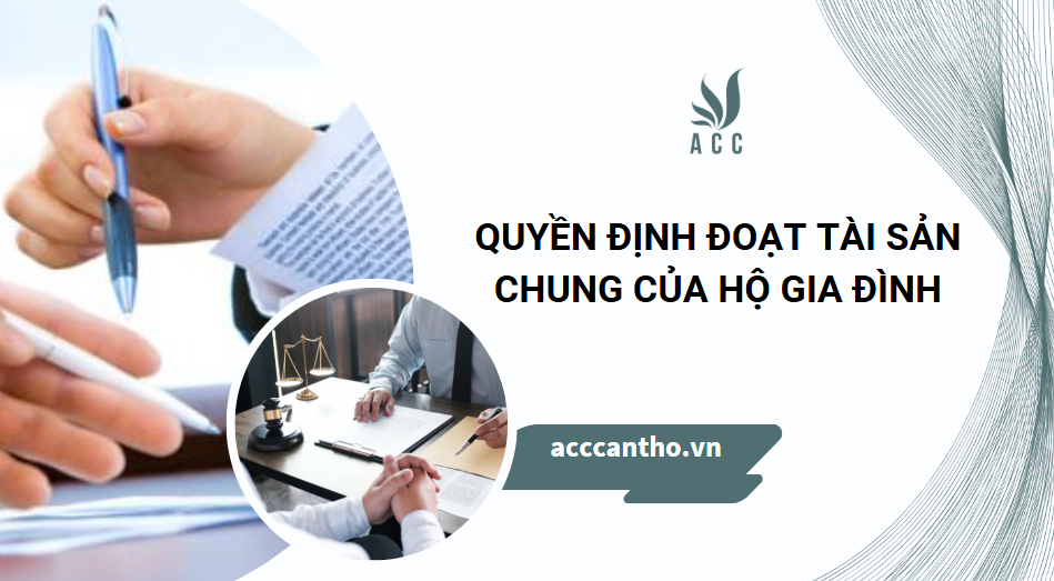 Quyền định đoạt tài sản chung của hộ gia đình