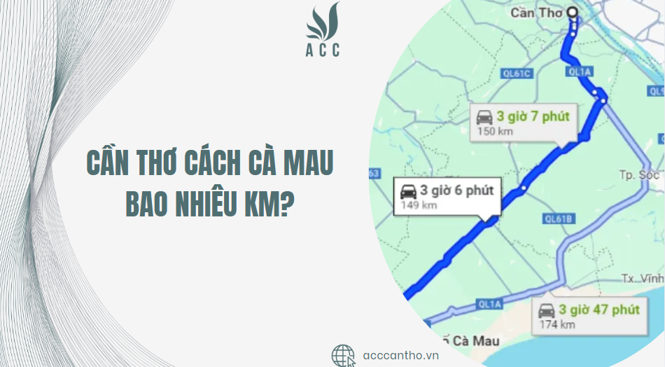 Cần Thơ cách Cà Mau bao nhiêu km?