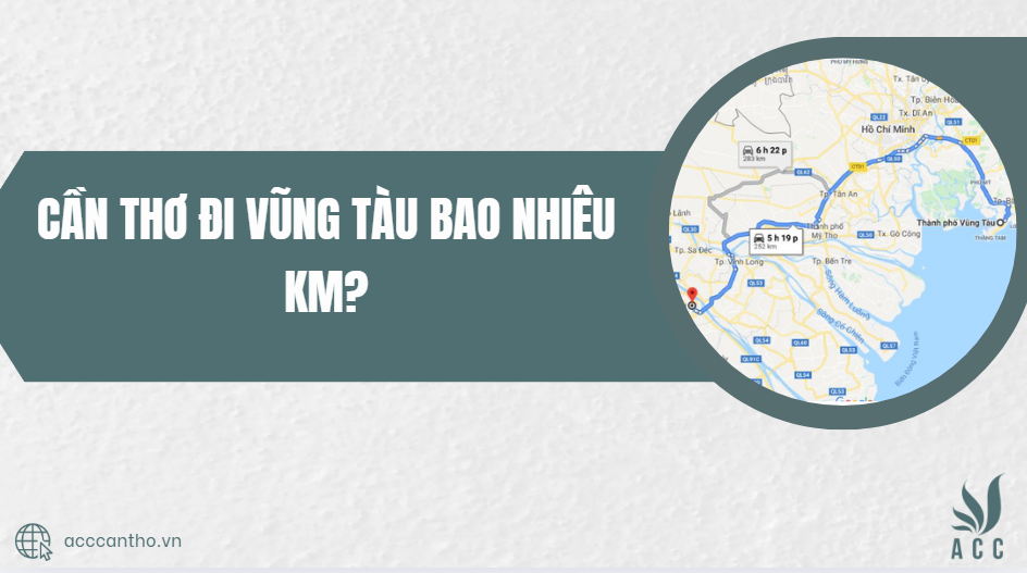 Cần Thơ đi vũng tàu bao nhiêu km?