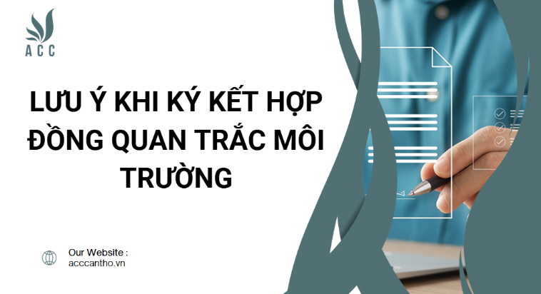 Lưu ý khi ký kết hợp đồng quan trắc fv88 nhà cái