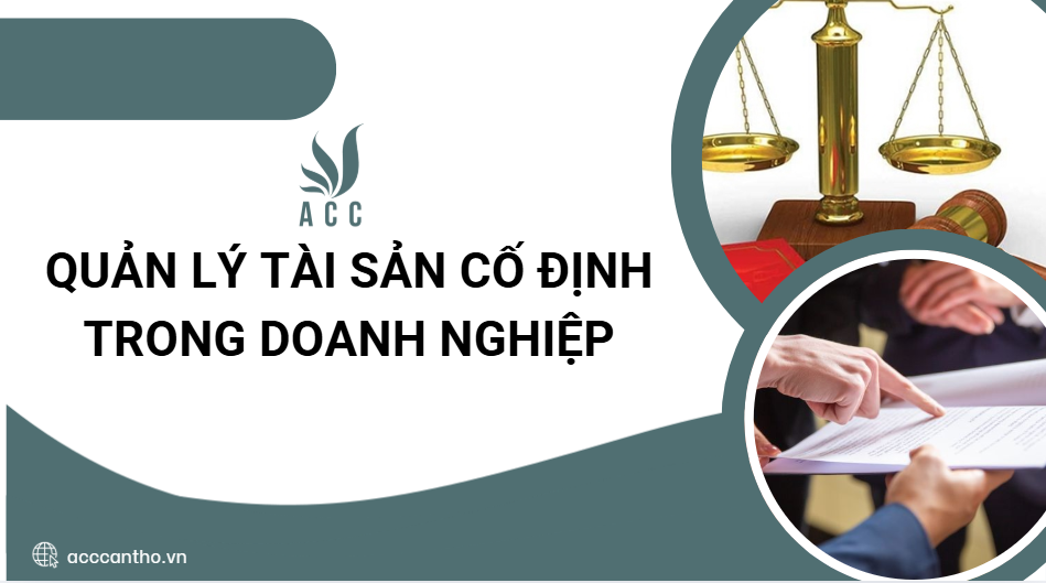 Quản lý tài sản cố định trong doanh nghiệp