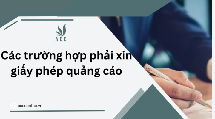 Các trường hợp phải xin giấy phép quảng cáo