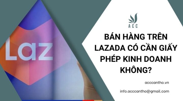 Bán hàng trên Lazada có cần giấy phép fv888 không?