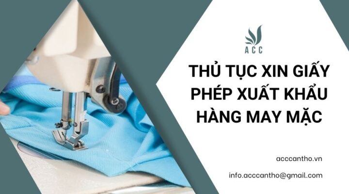 Thủ tục xin giấy phép xuất khẩu hàng may mặc