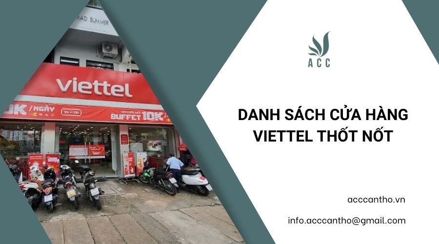 Danh sách cửa hàng Viettel Thốt Nốt