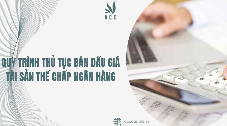 bán đấu giá tài sản thế chấp ngân hàng