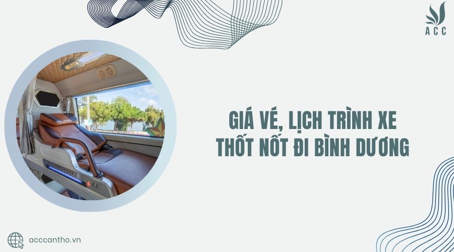 Giá vé, lịch trình xe Thốt Nốt đi Bình Dương