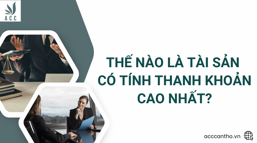 tài sản có tính thanh khoản cao nhất