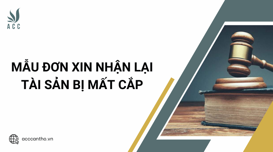 Mẫu đơn xin nhận lại tài sản bị mất cắp