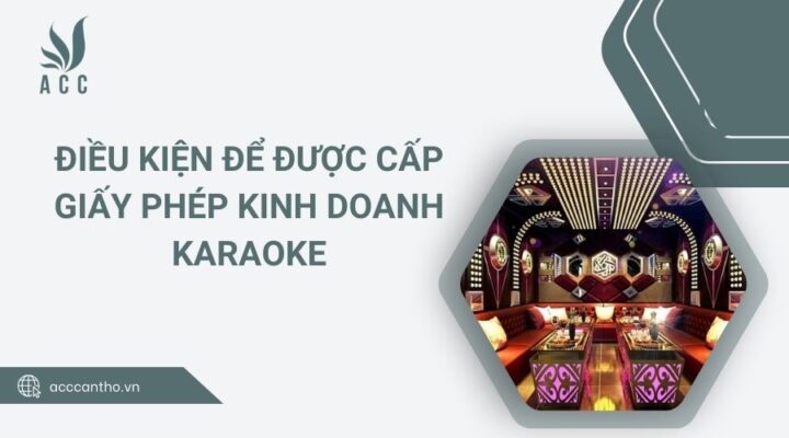 Điều kiện để được cấp giấy phép fv888 karaoke
