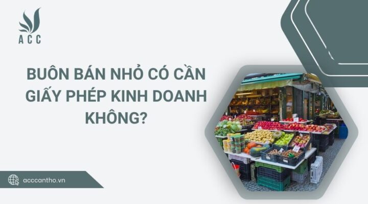 Bu&ocirc;n b&aacute;n nhỏ c&oacute; cần giấy ph&eacute;p fv888 kh&ocirc;ng?