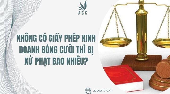 Không có giấy phép fv888 bóng cười thì bị xử phạt bao nhiêu?
