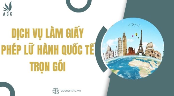 Dịch vụ làm giấy phép lữ hành quốc tế trọn gói