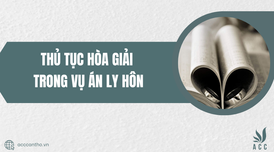 hòa giải trong vụ án ly hôn