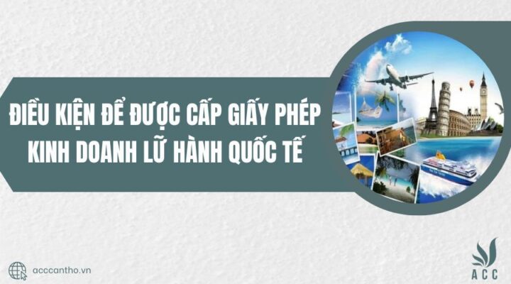 Điều kiện để được cấp giấy phép fv888 lữ hành quốc tế