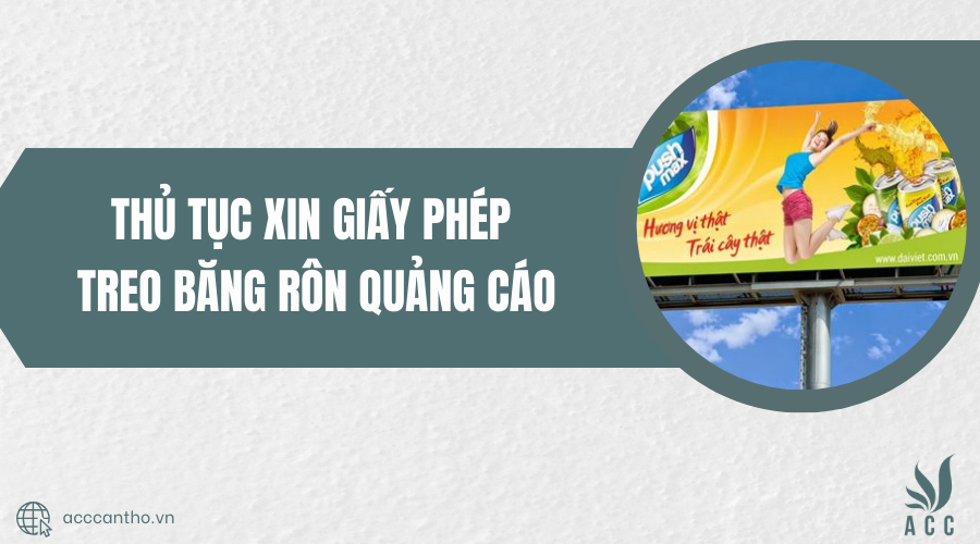 thủ tục xin giấy phép treo băng rôn quảng cáo