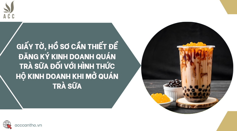 Giấy tờ, hồ sơ cần thiết để đăng ký fv888 quán trà sữa đối với hình thức hộ fv888 khi mở quán trà sữa