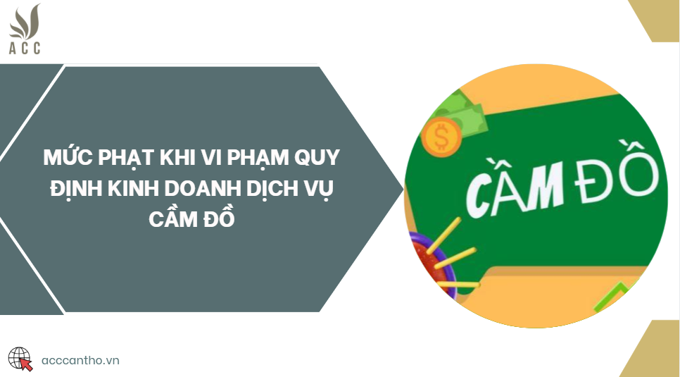 Mức phạt khi vi phạm quy định fv888 fv888 cầm đồ