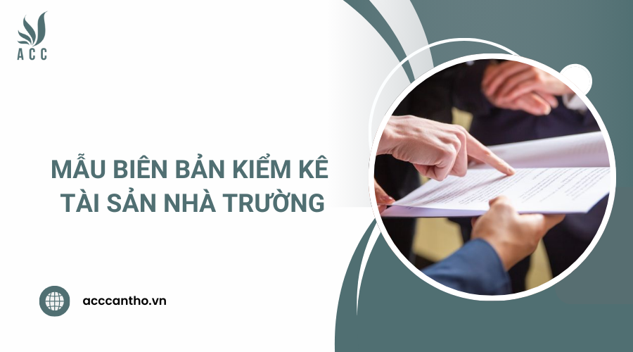 biên bản kiểm kê tài sản nhà trường