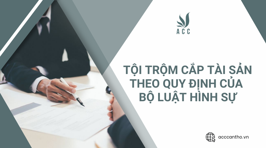 Tội trộm cắp tài sản theo quy định của Bộ luật hình sự