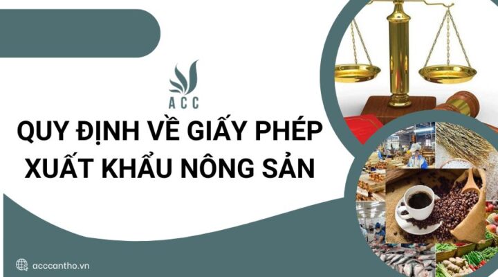 Quy định về giấy phép xuất khẩu nông sản