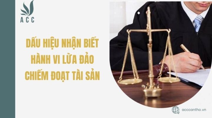 Dấu hiệu nhận biết hành vi lừa đảo chiếm đoạt tài sản