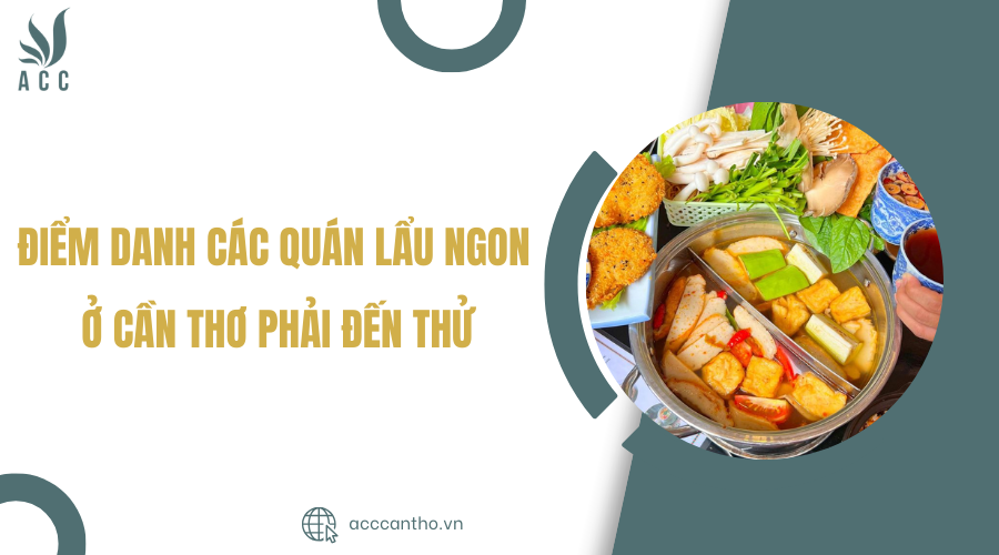 các quán lẩu ngon ở cần thơ