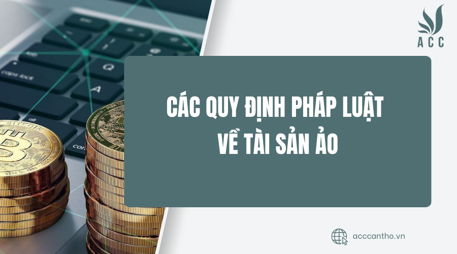 quy định pháp luật về tài sản ảo
