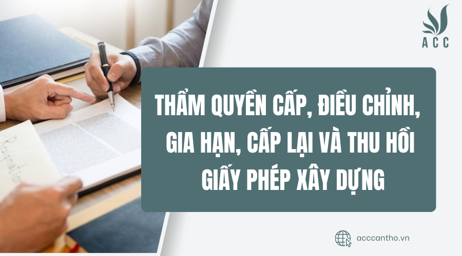 Thẩm quyền cấp, điều chỉnh, gia hạn, cấp lại và thu hồi giấy phép fv88 vn