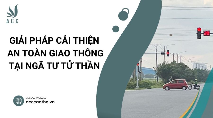 Ngã tư tử thần Thốt Nốt là ở đâu?