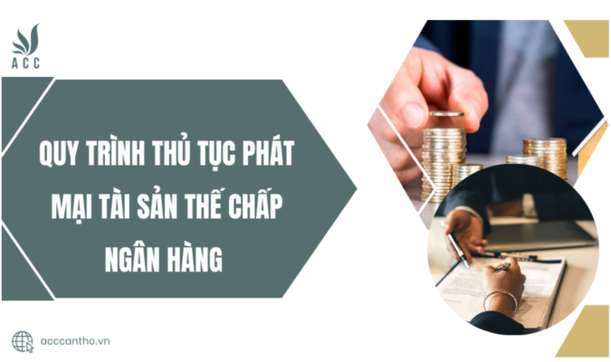 Quy trình thủ tục phát mại tài sản thế chấp ngân hàng