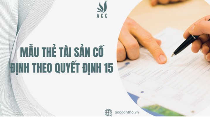  thẻ tài sản cố định theo Quyết định 15